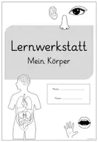 Vorschau - Arbeitsblätter - Themenheft/Selbstlernheft: Mein Körper ab Klasse 2 - Seite 2