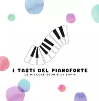 anteprima - Materiale di supporto/inclusione - I TASTI DEL PIANOFORTE_LEPICCOLESTORIEDISOFIA_LibroImpaginato - Pagina di copertina