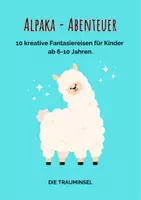 Vorschau - Spiele - Alpaka-Abenteuer: 10 kreative Fantasiereisen für Kinder - Deckblatt