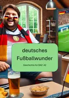 Vorschau - Text - DAZ-Kurzgeschichte: deutsches Fußballwunder - Deckblatt