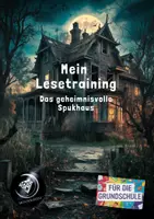 Vorschau - Arbeitsblätter - Mein Lesetraining - Das geheimnisvolle Spukhaus - Deckblatt
