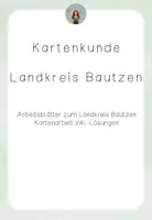 Vorschau - Arbeitsblätter - LK Bautzen Kartenarbeit und Arbeitsblätter - Deckblatt