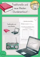Vorschau - Stundenentwürfe - Traditionelle und neue Medien Unterrichtsstunde Stundenentwurf - Deckblatt