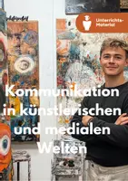 Vorschau - Unterrichtsreihen - Kommunikation in künstlerischen und medialen Welten - Deckblatt