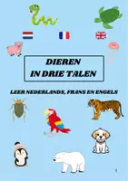 Voorbeeld - Dieren in 3 talen - leer Nederland, Frans en Engels. - Voorblad