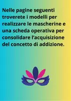 anteprima - Programmi scolastici / Materiali per docenti - Addizioni in...maschera! - Pagina 2