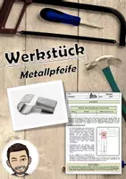 Vorschau - Stundenentwürfe - Werkstück Pfeife aus Aluminium inkl. Lösung - Deckblatt