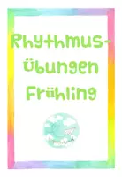 Vorschau - Spiele - Rhythmusübungen Frühling - Deckblatt