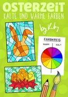 Vorschau - Mal- und Bastelvorlagen - Warme & Kalte Farben im Kunstunterricht - Farbenlehre für Ostern - Deckblatt