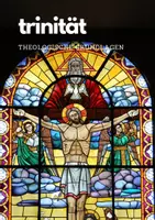 Vorschau - Text - Trinität oder Dreieinigkeit - Theologische Grundlagen - Deckblatt
