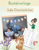 Vorschau - Mal- und Bastelvorlagen - Süßes Osterkörbchen – Bastelvorlage für kleine Kinderhände - Deckblatt