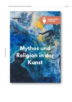 Vorschau - Unterrichtsreihen - Unterrichtsreihe „Mythos und Religion in der Kunst“ - Seite 1