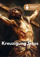 Vorschau - Stundenentwürfe - Sparpaket XXL: Jesus Christus - Kreuzigung | Leben | Biografie - Seite 1