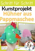 Vorschau - Unterrichtsreihen - Frühling / Ostern - Kunstprojekt - Bunte Hühner aus Pappmaschee (Pappmaché) - Deckblatt