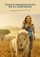 anteprima - Materiale di supporto/inclusione - Scheda di rielaborazione del film MIA e IL LEONE BIANCO - Pagina di copertina