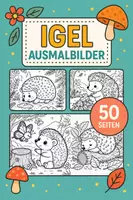 Vorschau - Mal- und Bastelvorlagen - Igel Ausmalbilder (50 Malvorlagen) inkl. Stundenentwurf (PDF) - Deckblatt