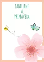 anteprima - Esercizi - Tabelline in fiore a Primavera. - Pagina di copertina