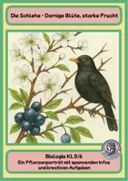 Vorschau - Arbeitsblätter - Die Schlehe – Dornige Blüte, starke Frucht - Deckblatt