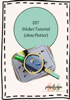 Vorschau - Präsentationen/Tafelbilder - DIY Sticker Tutorial - Deckblatt