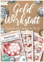 Vorschau - Arbeitsblätter - Geld Werkstatt - Rechnen mit Franken im Zahlenraum 20 - Deckblatt