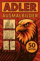 Vorschau - Mal- und Bastelvorlagen - Adler Ausmalbilder (50 Malvorlagen) inkl. Stundenentwurf (PDF) - Deckblatt