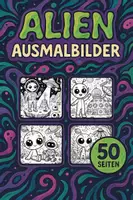 Vorschau - Mal- und Bastelvorlagen - Alien Ausmalbilder (50 Malvorlagen) inkl. Stundenentwurf (PDF) - Deckblatt