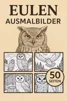 Vorschau - Mal- und Bastelvorlagen - Eulen Ausmalbilder (50 realistische Malvorlagen) inkl. Stundenentwurf (PDF) - Deckblatt