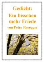 Vorschau - Arbeitsblätter - Gedicht "Ein bisschen mehr Friede" von Peter Rosegger - Deckblatt