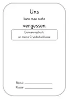 Vorschau - Arbeitsblätter - Abschieds-/ Erinnerungsbuch für die Grundschulzeit - Seite 1