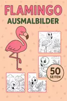Vorschau - Mal- und Bastelvorlagen - Flamingo Ausmalbilder (50 Malvorlagen) inkl. Stundenentwurf (PDF) - Deckblatt
