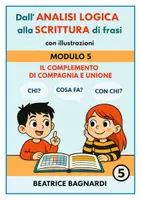 anteprima - Esercizi - p.5:Complemento di compagnia:Dall'analisi logica alla frase - Pagina di copertina