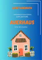 Vorschau - Unterrichtsreihen - „Auerhaus“ Lesetagebuch zur Lektüre - Deckblatt