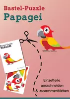 Vorschau - Mal- und Bastelvorlagen - Bastel-Puzzle: Papagei 🦜 Ausdrucken, Ausmalen, Ausschneiden und Zusammenkleben - Deckblatt