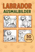 Vorschau - Mal- und Bastelvorlagen - Labrador Ausmalbilder (50 Malvorlagen) inkl. Stundenentwurf (PDF) - Deckblatt