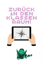 Vorschau - Arbeitsblätter - Zurück in den Klassenraum! - Arbeit mit dem Kompass - Deckblatt