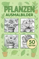Vorschau - Mal- und Bastelvorlagen - Pflanzen Ausmalbilder (50 realistische Malvorlagen) inkl. Stundenentwurf (PDF) - Deckblatt