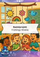Vorschau - Mal- und Bastelvorlagen - Basteln Frühling: Frühlings-Mobile Klasse 1, 2, 3, 4 - Deckblatt