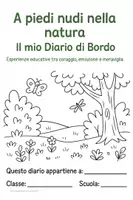 anteprima - Altro tipo di materiale - IL MIO DIARIO DI BORDO-A PIEDI NUDI NELLA NATURA - Pagina 2