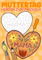 Vorschau - Mal- und Bastelvorlagen - Herzen zum Ausmalen und Prickeln für den Muttertag 💐 - Deckblatt