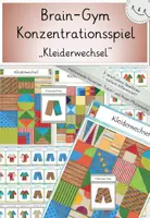 Vorschau - Spiele - Brain-Gym-Spiel: Kleiderwechsel, Förderung der Konzentration & Aufmerksamkeit; Kl. 1-5, Mannigfaltige Differenzierungsmöglichkeiten :) - Deckblatt