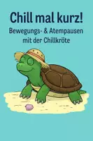 Vorschau - Unterrichtsreihen - Chill mal kurz! Bewegungs- und Atempausen mit der Chillkröte - Deckblatt
