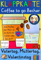 Vorschau - Arbeitsblätter - Vatertag Muttertag Bastelvorlage - Klapp-Karte Coffee to go Becher - Deckblatt