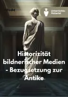 Vorschau - Unterrichtsreihen - Unterrichtsreihe: Historizität bildnerischer Medien & Antike - Deckblatt
