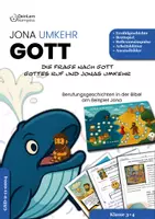 Vorschau - Arbeitsblätter - Die Frage nach Gott - Jona und der Wal - Umkehr - Deckblatt