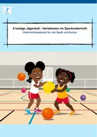 Vorschau - Spiele - 4 lustige Jägerball - Variationen für den Sportunterricht - Deckblatt