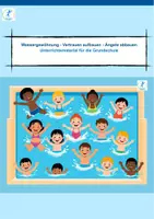 Vorschau - Unterrichtsreihen - Wassergewöhnung im Schwimmunterricht - Deckblatt