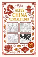 Vorschau - Mal- und Bastelvorlagen - Altes China Ausmalbilder (50 Malvorlagen) inkl. Stundenentwurf (PDF) - Deckblatt