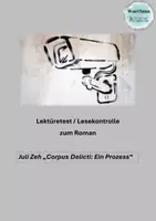 Vorschau - Test - Lektüretest - Lesekontrolle zu: Juli Zeh "Corpus Delicti: Ein Prozess" - Deckblatt