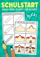 Vorschau - Arbeitsblätter - Schulstart / Schulanfang - Malen üben Schritt für Schritt ✍🏻 - Deckblatt