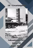 Vorschau - Arbeitsblätter - Klassenarbeit: DDR & Volksaufstand 1953 - Deckblatt